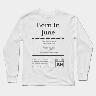 Born in June Long Sleeve T-Shirt